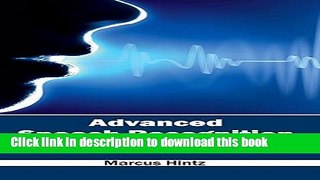 Books Advanced Speech Recognition: Concepts and Case Studies Full Online
