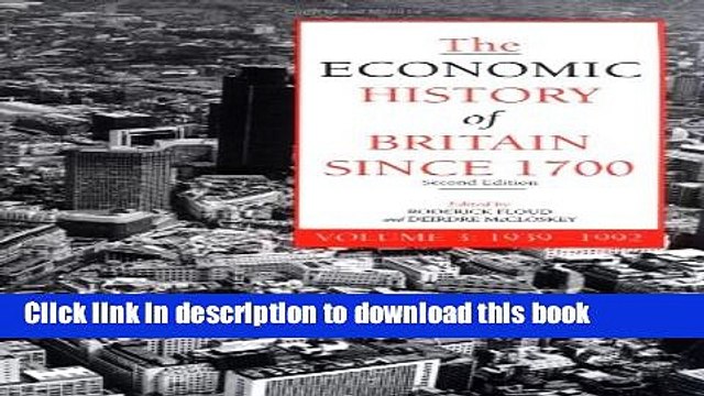 [Download] The Economic History of Britain Since 1700, Volume 3: 1939-1992 Free Books