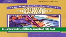 [Read PDF] Insider s Guide:  Perfect Resume (Peterson s Insider s Guide to Writing the Perfect
