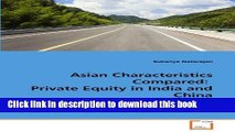 [Download] Asian Characteristics Compared:  Private Equity in India and China: Implications for