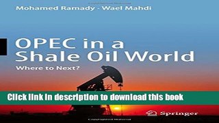[Download] OPEC in a Shale Oil World: Where to Next?  Read Online