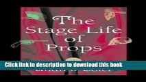 PDF  The Stage Life of Props (Theater: Theory/Text/Performance)  Free Books