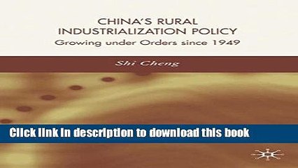 [Download] China s Rural Industrialization Policy: Growing Under Orders Since 1949  Read Online