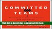 [Read PDF] Committed Teams: Three Steps to Inspiring Passion and Performance Free Books [Download]