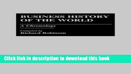 [Download] Business History of the World: A Chronology  Read Online