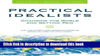 [Read PDF] Practical Idealists: Changing the World and Getting Paid (Studies in Global Equity)