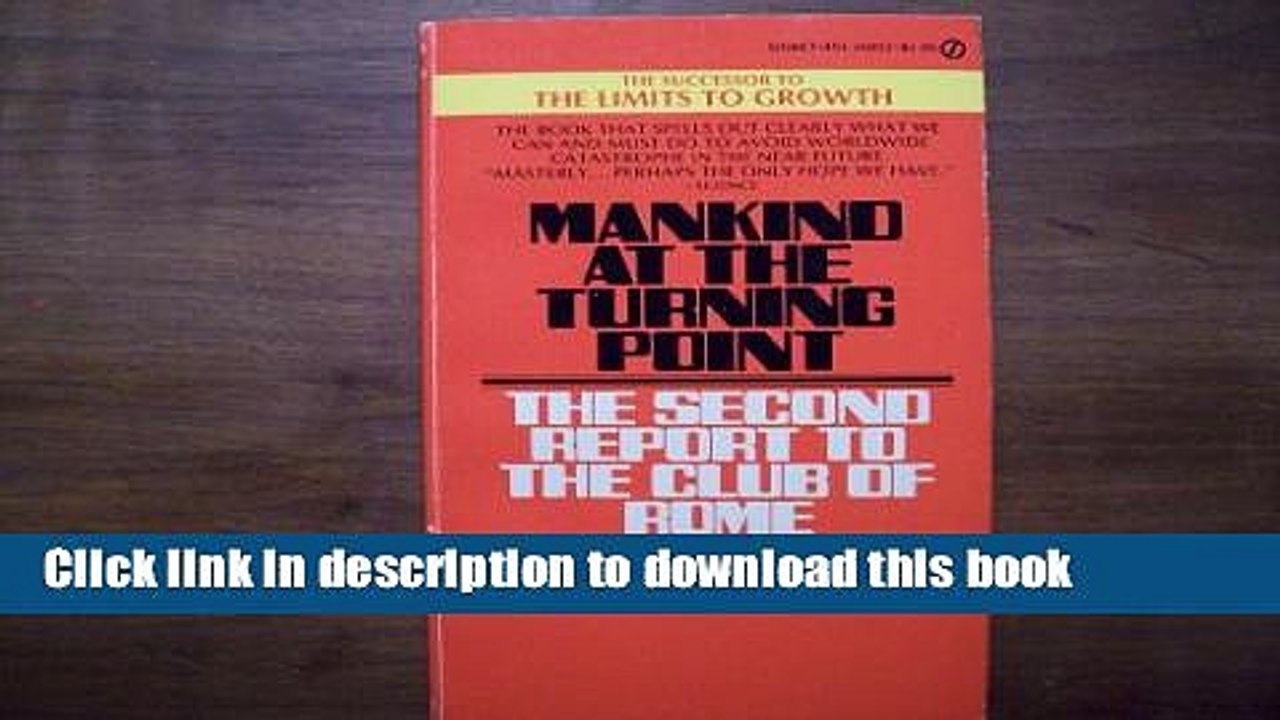 [Download] MANKIND AT THE TURNING POINT the Second Report ot the club of Rome  Read Online