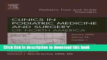 Ebook Pediatric Foot and Ankle Disorders, An Issue of Clinics in Podiatric Medicine and Surgery,