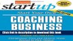 Books Start Your Own Coaching Business: Your Step-By-Step Guide to Success (StartUp Series) Free