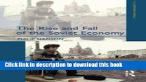[PDF] The Rise and Fall of the The Soviet Economy: An Economic History of the USSR from 1945 Free