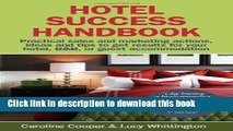 Ebook Hotel Success Handbook - Practical Sales and Marketing Ideas, Actions, and Tips to Get