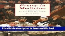 Download  Poetry in Medicine: An Anthology of Poems About Doctors, Patients, Illness and Healing