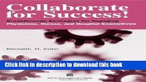 Ebook Collaborate for Success!: Breakthrough Strategies for Engaging Physicians, Nurses, and
