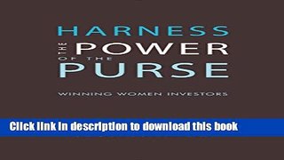Books Harness the Power of the Purse: Winning Women Investors (Center for Talent Innovation) Free