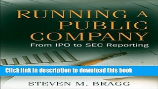 [PDF] Running a Public Company: From IPO to SEC Reporting Free Books