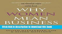 Ebook Why Women Mean Business: Understanding the Emergence of our next Economic Revolution Full