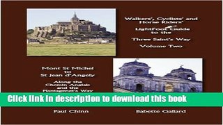 Ebook Lightfoot Guide to the Three Saint s Way - Mont St Michel to Saint Jean D Angely Free Online