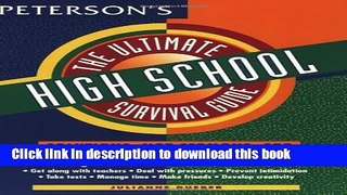 [Read PDF] Ultimate High School Survival Guide (Peterson s Ultimate Guides) Download Free
