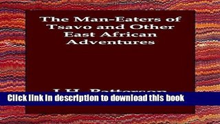 Books The Man-Eaters of Tsavo and Other East African Adventures Free Online