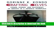 Books Crafting Selves: Power, Gender, and Discourses of Identity in a Japanese Workplace Full Online