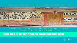 [PDF] The Politics of Autonomy in Latin America: The Art of Organising Hope (Non-Governmental