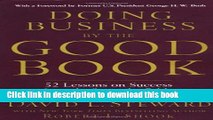 [PDF] Doing Business by the Good Book: Fifty-Two Lessons on Success Sraight from the Bible  Full