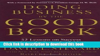 [PDF] Doing Business by the Good Book: Fifty-Two Lessons on Success Sraight from the Bible  Full