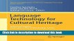 Ebook Language Technology for Cultural Heritage: Selected Papers from the LaTeCH Workshop Series