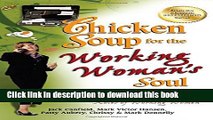 Books Chicken Soup for the Working Woman s Soul: Humorous and Inspirational Stories to Celebrate