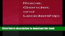 Ebook Race, Gender, and Leadership: Re-envisioning Organizational Leadership From the Perspectives