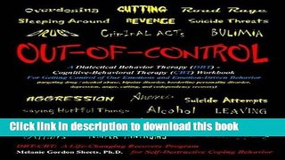 Ebook Out-of-Control: A Dialectical Behavior Therapy (DBT) - Cognitive-Behavioral Therapy (CBT)