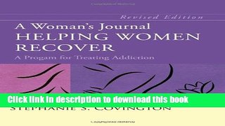 Ebook A Woman s Journal: Helping Women Recover Free Download