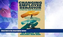 Big Deals  Changing Employee Behavior: A Practical Guide for Managers  Best Seller Books Best Seller