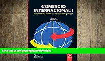 READ THE NEW BOOK Comercio Internacional/ International Commerce: Mercadotencia Internacional
