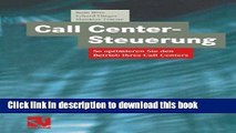 [PDF] Call Center-Steuerung: So optimieren Sie den Betrieb Ihres Call Centers (German Edition)
