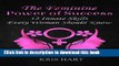 Books The Feminine Power of Success: 12 Innate Skills Every Woman Should Know Full Download
