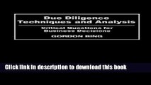 Books Due Diligence Techniques and Analysis: Critical Questions for Business Decisions Full Download