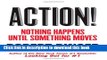 [PDF] Action!: Nothing Happens Until Something Moves  Full EBook[PDF] Action!: Nothing Happens