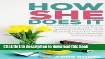 Books How She Does It: An everywoman s guide to breaking old rules, getting creative, and making