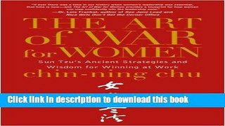 Ebook The Art of War for Women: Sun Tzu s Ancient Strategies and Wisdom for Winning at Work Full