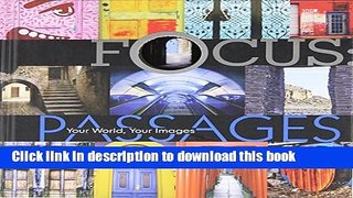 Books Focus: Passages: Your World, Your Images Full Online
