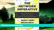 Must Have  The Network Imperative: How to Survive and Grow in the Age of Digital Business Models