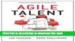 [PDF] Agile Talent: How to Source and Manage Outside Experts  Read Online [Read PDF] Agile Talent: