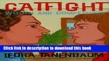 Books Catfight: Women and Competition Free Download