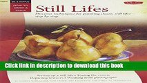 Ebook Oil   Acrylic: Still Lifes: Discover techniques for painting traditional scenes-step by step