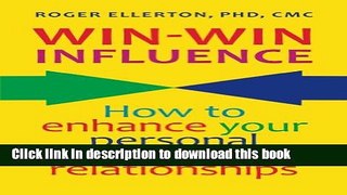 Books Win-Win Influence: How to Enhance Your Personal and Business Relationships (with NLP) Full