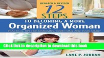 Ebook 12 Steps to Becoming a More Organized Woman: Practical Tips for Managing Your Home and Your