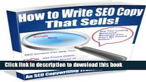 [Read  e-Book PDF] How to Write SEO Copy That Sells: An SEO Copywriting Training Guide  Read Online