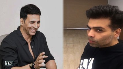 Akshay Kumars FUNNY Comment On Karan Johars POUT Dont Miss