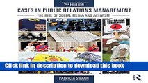 [Download] Cases in Public Relations Management: The Rise of Social Media and Activism  Read Online